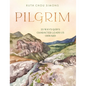 Pilgrim: 25 Ways God's Character Leads Us Onward - Hardcover