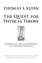 The Quest for Physical Theory: Problems in the Methodology of Scientific Research - Paperback