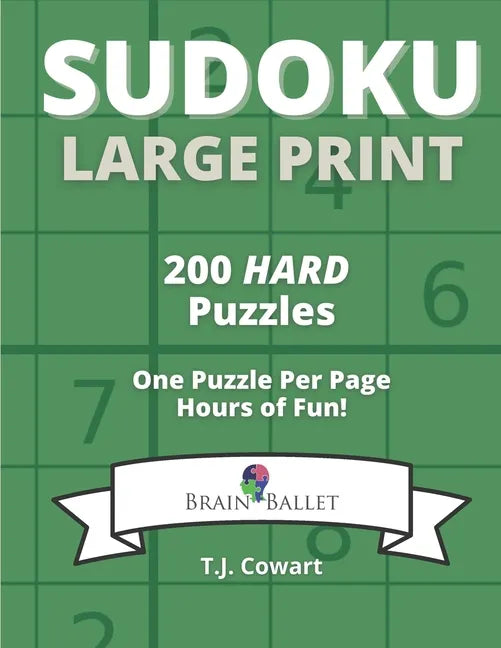 Sudoku Large Print: 200 Hard Puzzles One Puzzle Per Page - Paperback