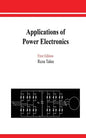 Applications of Power Electronics - Paperback