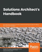 Solutions Architect's Handbook - Paperback