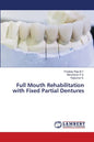 Full Mouth Rehabilitation with Fixed Partial Dentures - Paperback