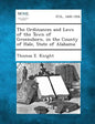 The Ordinances and Laws of the Town of Greensboro, in the County of Hale, State of Alabama. - Paperback