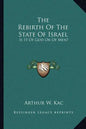 The Rebirth of the State of Israel: Is It of God or of Men? - Paperback