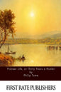 Pioneer Life, or Thirty Years a Hunter - Paperback