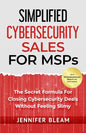 Simplified Cybersecurity Sales For MSPs - Paperback