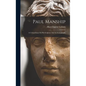 Paul Manship: A Critical Essay On His Sculpture And An Iconography - Hardcover