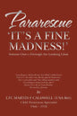 Pararescue 'It's a Fine Madness!': Book I 'Through the Looking Glass' - Paperback