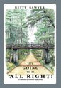 It's Going To Be All Right! A Collection of Positive Reflections - Hardcover