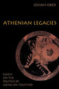 Athenian Legacies: Essays on the Politics of Going on Together - Paperback