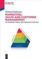 Marketing, Sales and Customer Management (Msc): An Integrated Overall B2B Management Approach - Hardcover