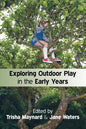 Exploring Outdoor Play in the Early Years - Paperback