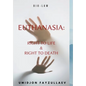Euthanasia: Right to Life & Right to Death - Hardcover