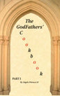 The GodFathers' Cookbook: Part I - Hardcover