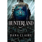 Hunterland: Volume 1 - Paperback