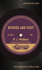 Bodies Are Dust - Paperback