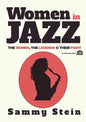 Women in Jazz: The Women, The Legends & Their Fight - Paperback