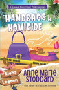 Handbags & Homicide: A Kaley Kalua Aloha Lagoon Mystery - Paperback