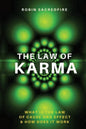 The Law of Karma: What is the Law of Cause and Effect and How Does It Work - Paperback