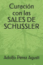 Curación con las SALES DE SCHUSSLER - Paperback