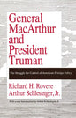 General MacArthur and President Truman: The Struggle for Control of American Foreign Policy - Paperback