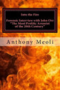 Into the Fire: Forensic Interview with John Orr, "The Most Prolific Arsonist of the 20th Century" - Paperback
