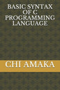 Basic Syntax of C Programming Language - Paperback