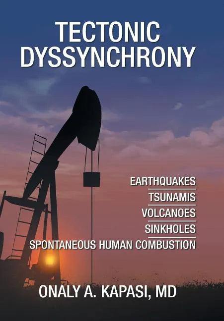 Tectonic Dyssynchrony - Hardcover