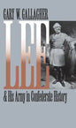 Lee and His Army in Confederate History - Paperback