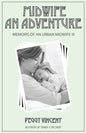 Midwife: An Adventure - Paperback