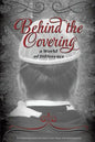 Behind the Covering - Paperback