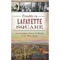 Trouble in Lafayette Square: Assassination, Protest & Murder at the White House - Hardcover