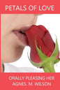 Petals of love Orally Pleasing Her - Paperback