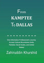 From Kamptee to Dallas: One Information Professional's Journey Across Cultural Boundaries (India, Pakistan, Saudi Arabia, and United States) - Hardcover