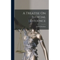 A Treatise On Judicial Evidence - Hardcover