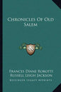 Chronicles Of Old Salem - Paperback