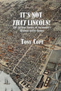 It's Not That Lincoln: The Curious Stories Behind Savannah's Historic Street Names - Paperback