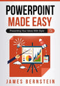 PowerPoint Made Easy: Presenting Your Ideas With Style - Paperback