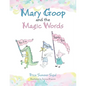 Mary Goop and the Magic Words - Paperback