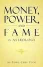 Money, Power, and Fame in Astrology - Paperback