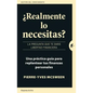 Realmente Lo Necesitas?: La Pregunta Que Te Dara Libertad Financiera = Do You Really Need It? - Paperback