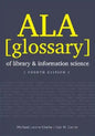 ALA Glossary of Library and Information Science - Paperback