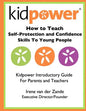 How to Teach Self-Protection and Confidence Skills to Young People: Kidpower Introductory Guide for Parents and Teachers - Paperback