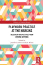 Playwork Practice at the Margins: Research Perspectives from Diverse Settings - Paperback