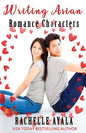 Writing Asian Romance Characters: A Romance In A Month How-To Book - Paperback