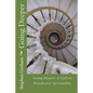 Going Deeper: : A Call to Benedictine Spirituality - Paperback
