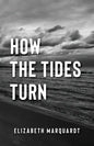 How the Tides Turn - Paperback