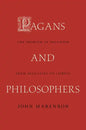 Pagans and Philosophers: The Problem of Paganism from Augustine to Leibniz - Paperback