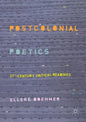 Postcolonial Poetics: 21st-Century Critical Readings - Paperback