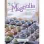 More from Magnolia: Recipes from the World-Famous Bakery and Allysa Torey's Home Kitchen - Hardcover